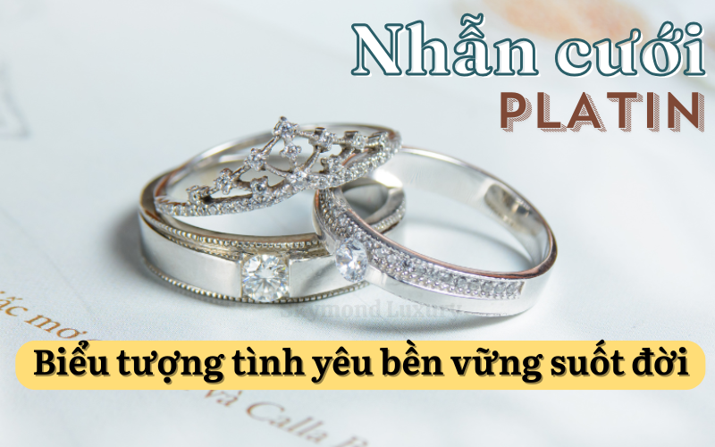 Platinum - Lựa chọn hàng đầu cho nhẫn cưới vĩnh cửu